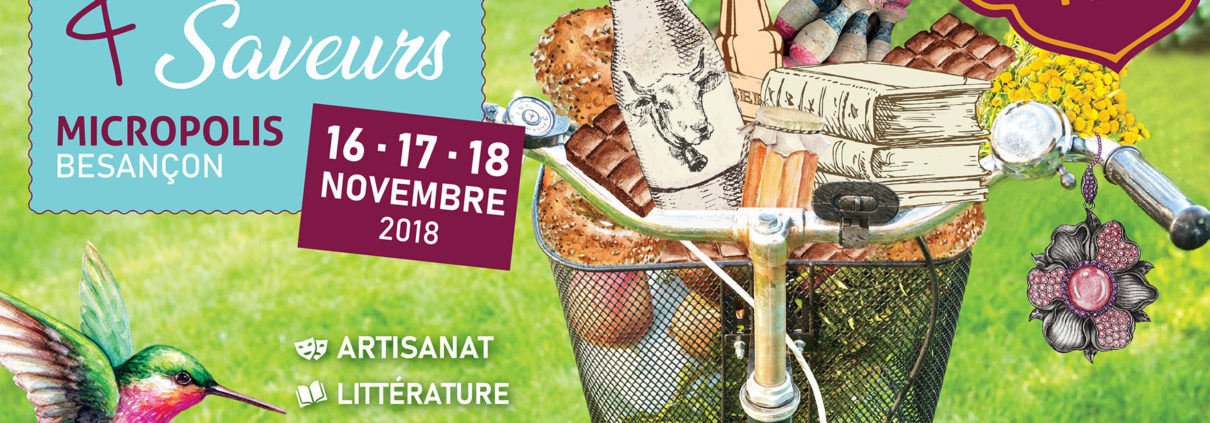 "Talents et Saveurs" - Besançon Micropolis- 16, 17 et 18 novembre 2018